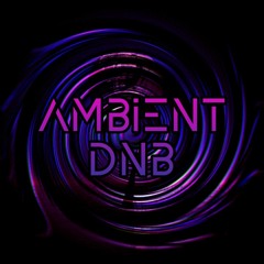 Ambient DnB (Original Mix)