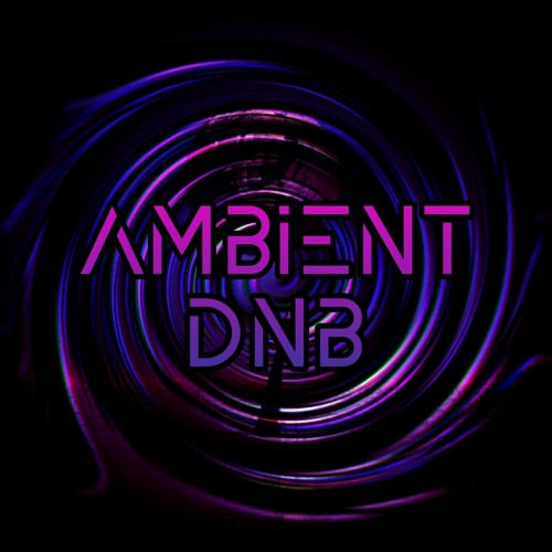 Ambient DnB (Original Mix)