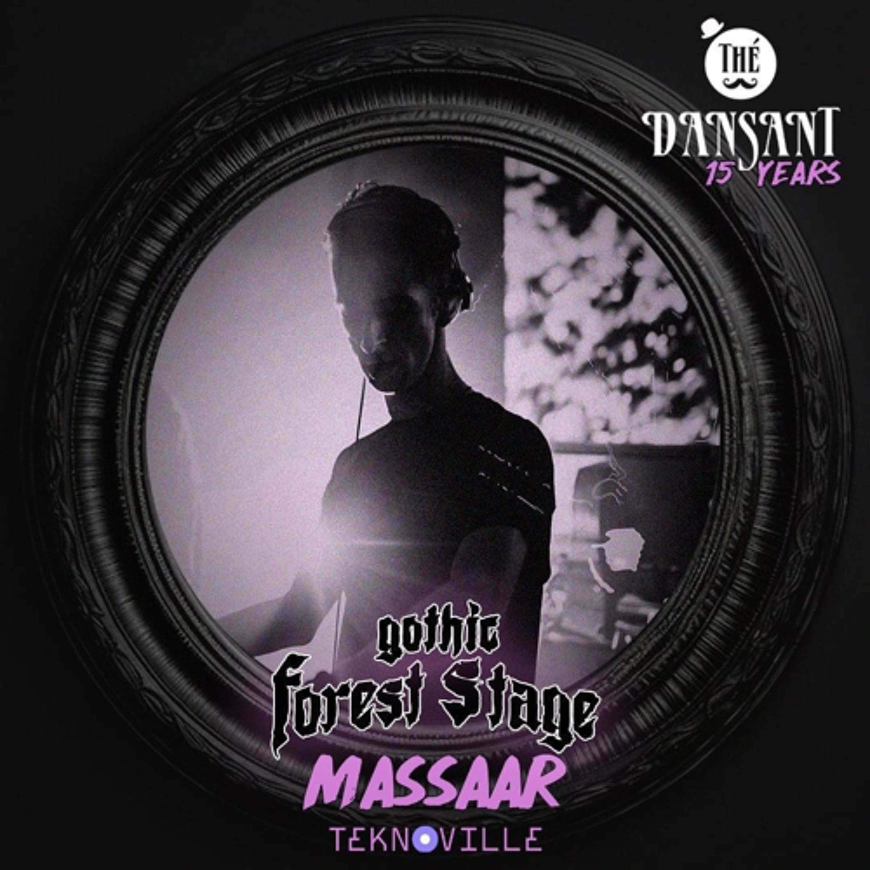 Massaar @ 15 Years Thé Dansant Gothic (Teknoville Stage) episode artwork