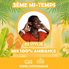 DJ STYLIE - LA 3EME MI-TEMPS DU 10.11.22 - "AMBIANCE, AMAPIANO, DISCO, ZOUK NOSTALGIE"