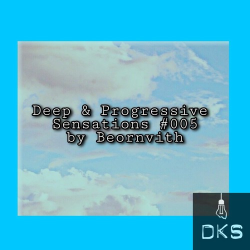 Deep & Progressive Sensations #005
