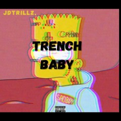 JDTrillz - TrenchBaby