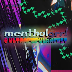 mentholgrrl @ ULTRAPOPULARFEST - 6/10/2025
