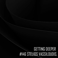 Getting Deeper Podcast #146 by Stelios Vassiloudis