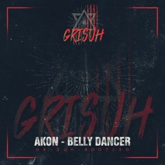 Akon - Belly Dancer(Grisuh - Bootleg)