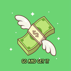 GO AND GET IT