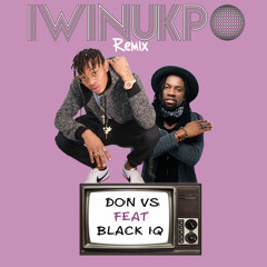 Iwinukpo (feat. Black IQ) (Remix)