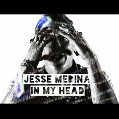 Jesse Medina - In My Head
