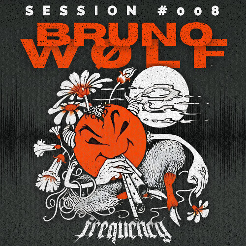 Frequency Session 008 # BRUNO WØLF