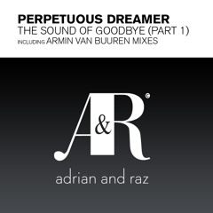 07. Perpetuous Dreamer - The Sound Of Goodbye (Yvan & Dan Daniel Remix)