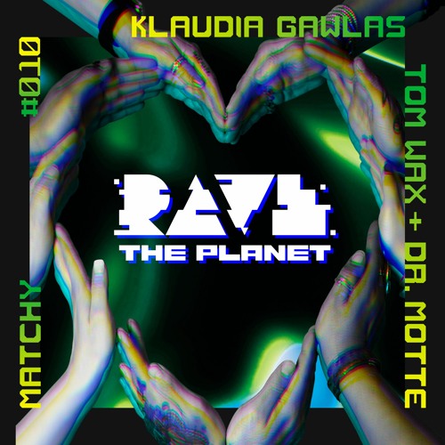 A*S*Y*S & Kai Tracid - Rave The Planet (Matchy Remix)