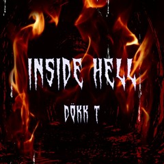 DÖKK T - Inside Hell