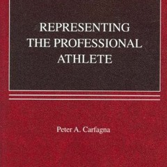[Get] PDF 🖋️ Representing the Professional Athlete (American Casebook Series) by  Pe