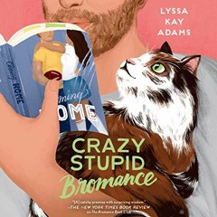 [PDF] Download Crazy Stupid Bromance: Bromance Book Club, Book 3 BY Lyssa Kay Adams (Author),An
