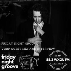 03-22-24 Friday Night Groove feat. Vorp