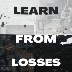 Learn From Losses