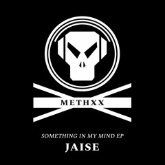 Jaise - Something In My Mind