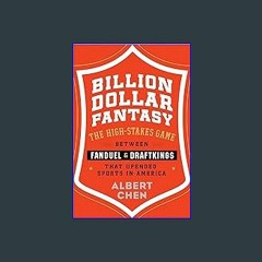 {DOWNLOAD} ⚡ Billion Dollar Fantasy: The High-Stakes Game Between FanDuel and DraftKings That Upen
