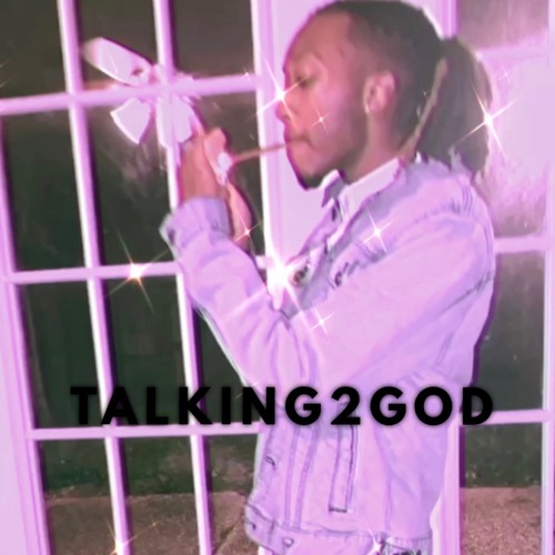 Talking2God (prod. 9ulyyy x majestic)