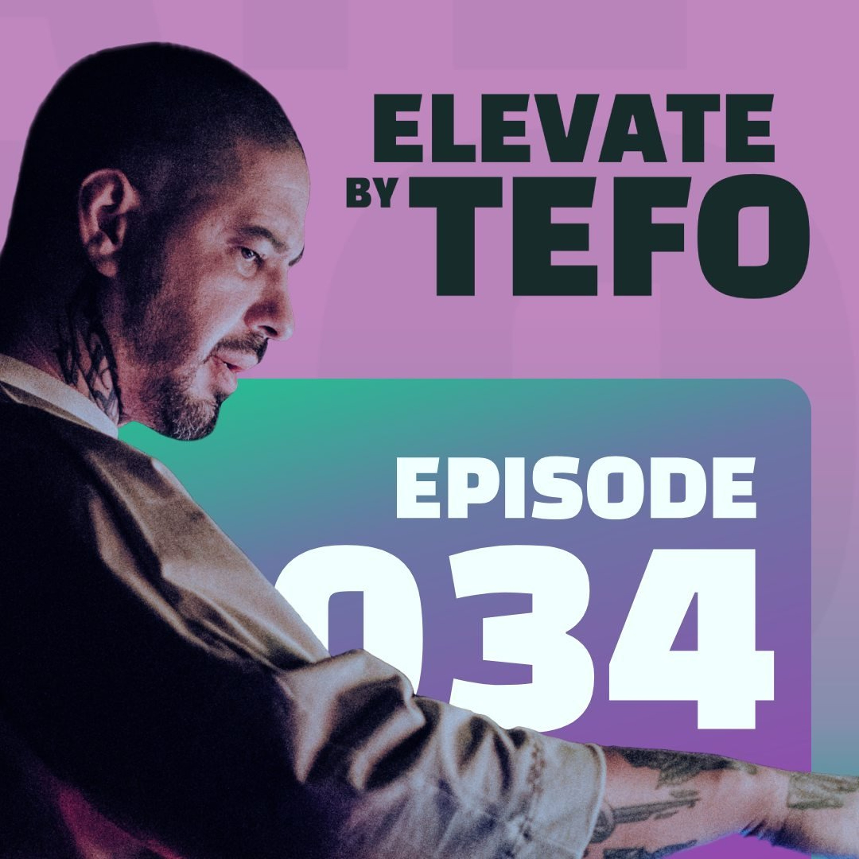 ELEVATE by TEFO #034 episode artwork