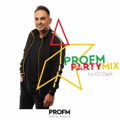 PROFM PARTY MIX - DJ DARK - Sâmbătă 29 Ianuarie 2022