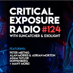 Suncatcher & Exolight - Critical Exposure Radio 124