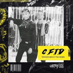 C.F.T.D.mp3 X tyke shawn