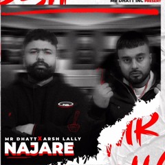 Najare - Mrdhatt x Arsh lally