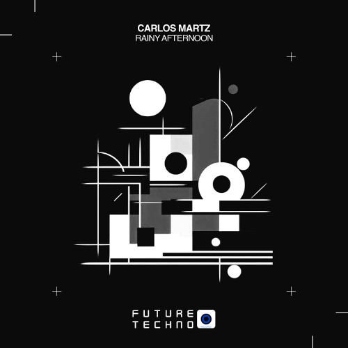 Carlos Martz - Rainy Afternoon [Future Techno Records]