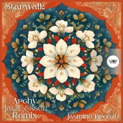 𝐏𝐑𝐄𝐌𝐈𝐄𝐑𝐄: Starwalk - Jasmine Breeze [Camel VIP Records]
