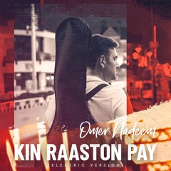 Kin Raaston Pay - Electric Version