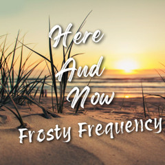 Here And Now