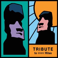 Tribute To संस्कार Rites By Monochrome (22.02.22)