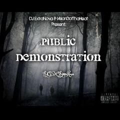 Public Demonstration (feat. SimmaNova ThaGreat)