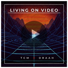 TCM & DRAAH - Living On Video (Hardstyle Version)