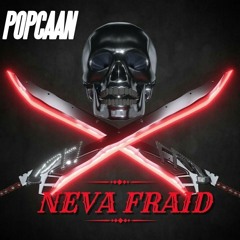 POPCAAN - NEVA FRAID DJRAMBO954 REMIXS
