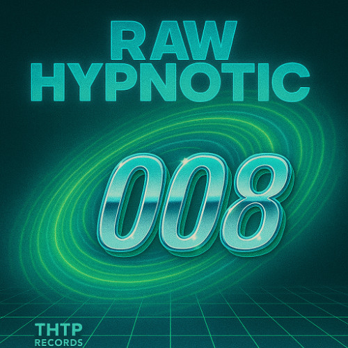 Raw Hypnotic 008