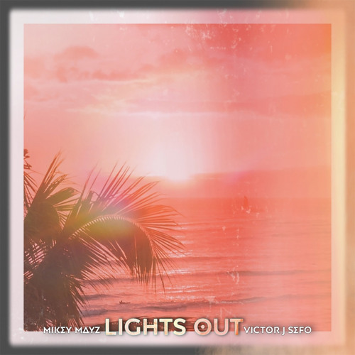 Lights Out (feat. Victor J Sefo)