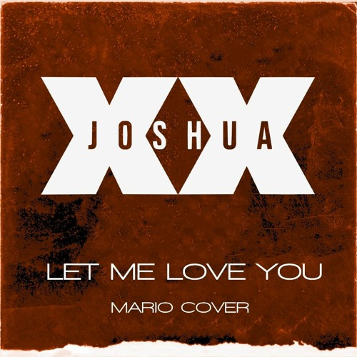 Let Me Love You (Cover)