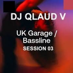 UK GARAGE BASSLINE  SESSION 03