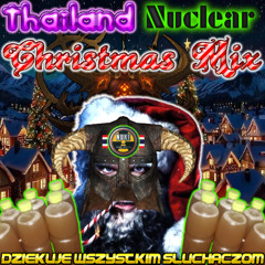 THAILAND NUCLEAR CHRISTMAS MIX