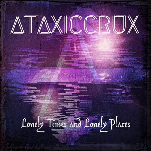 2021 - Lonely Times and Lonely Places (Single)