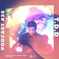 PODCAST 28 - T.D.D (PREMIERE).