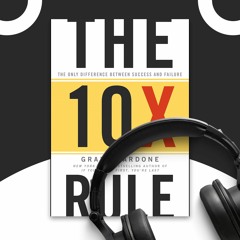 "The 10X Rule" by Grant Cardone