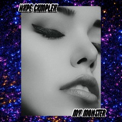 HXPE CXMPLEX - My Monster Prod. By Lovin