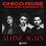Chico Rose - Alone Again (Feat. Afrojack & Mougleta)[Reksen & Arni Remix]