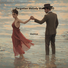 Forgotten Melody Waltz No.90 (Original Composition)