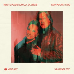 ricchi e poveri - sara perche ti amo (merchant 'nakupenda' edit)