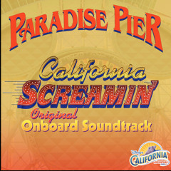 California Screamin’ Original Onboard Soundtrack