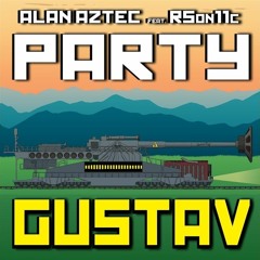 Alan Aztec - Party Gustav (feat. R5on11c)